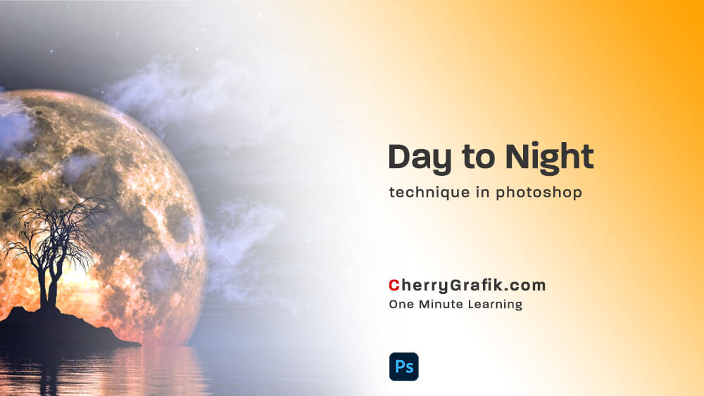 Day to Night technique in Adobe Photoshop - Cherry Grafik